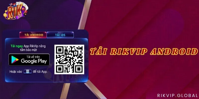 Tải Rikvip Android